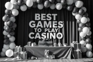Best Games To Play Casino